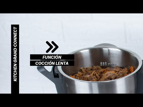 ¡Más rico y nutritivo! Función Cocción Lenta en Kitchen Grand Connect