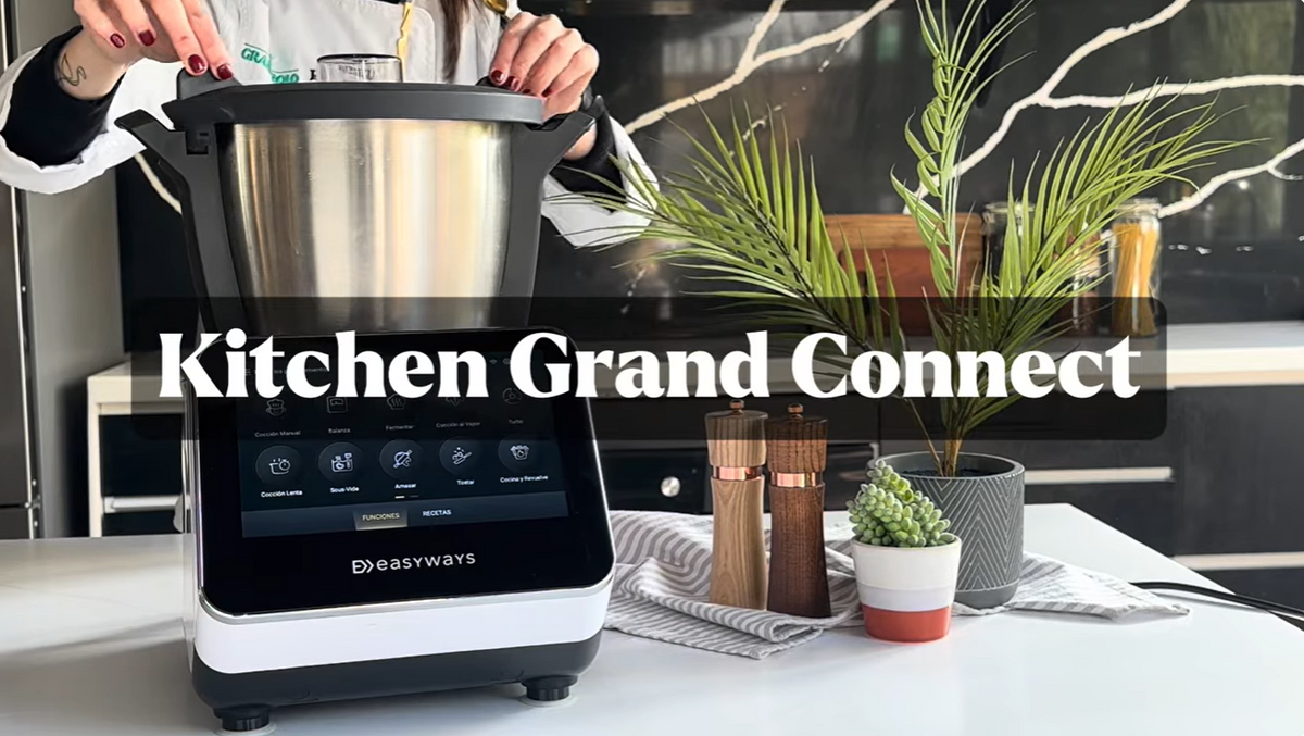Cómo usar tu Robot de Cocina Kitchen Grand Connect | Demostración paso a paso EasyWays